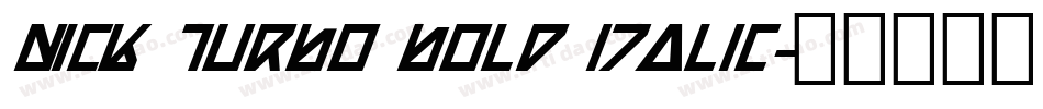 Nick Turbo Bold Italic字体转换